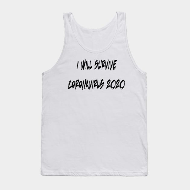 I Will Survive Corona Tank Top by Shirt Trend